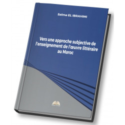 Vers une approche subjective de l’enseignement de l’œuvre littéraire au Maroc